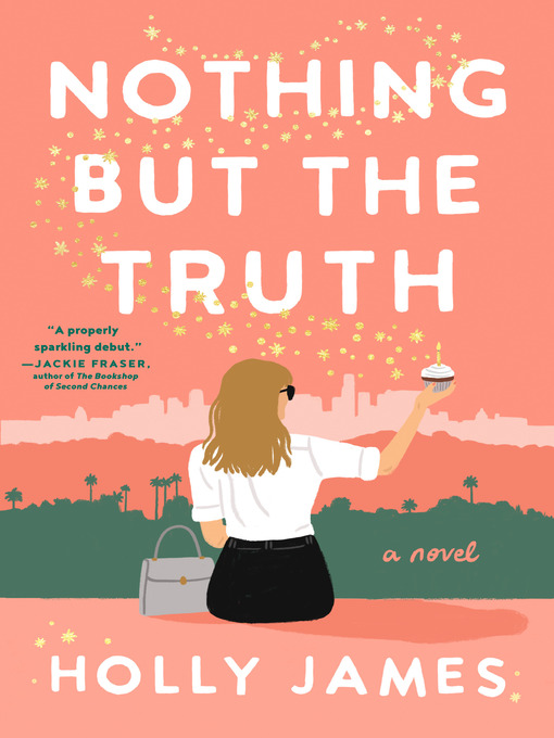 Title details for Nothing But the Truth by Holly James - Wait list